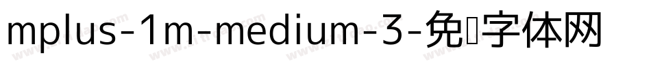 mplus-1m-medium-3字体转换