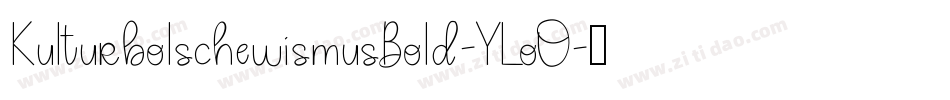KulturbolschewismusBold-YLoO字体转换