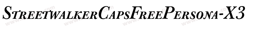 StreetwalkerCapsFreePersona-X347j字体转换 StreetwalkerCapsFreePersona-X347j字体转换