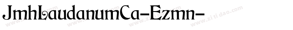 JmhLaudanumCa-Ezmn字体转换