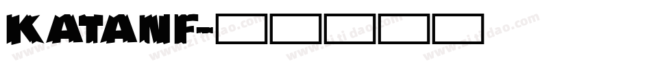 Katanf字体转换