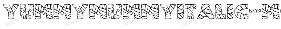 YummyMummyItalic-MoGr字体转换