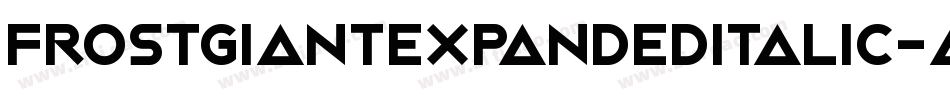 FrostGiantExpandedItalic-ALL6p字体转换