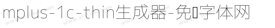 mplus-1c-thin生成器字体转换