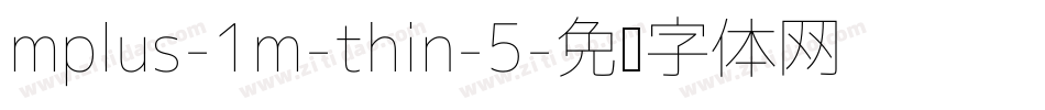 mplus-1m-thin-5字体转换