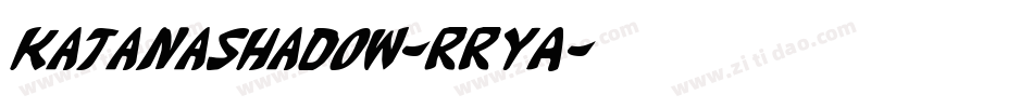 KatanaShadow-RRYA字体转换