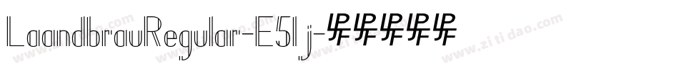 LaandbrauRegular-E51j字体转换
