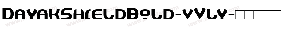 DayakShieldBold-vVly字体转换