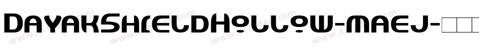 DayakShieldHollow-maej字体转换
