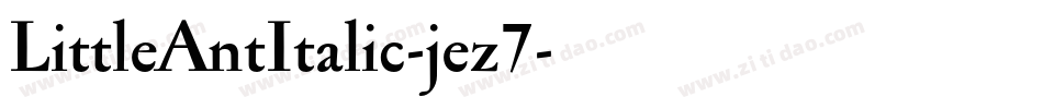 LittleAntItalic-jez7字体转换
