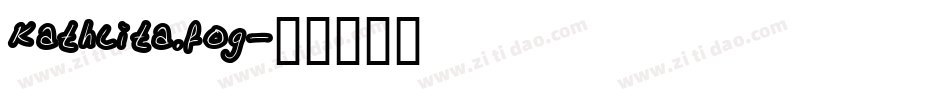 Kathlita.fog字体转换