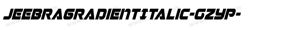 JeebraGradientItalic-gzYp字体转换