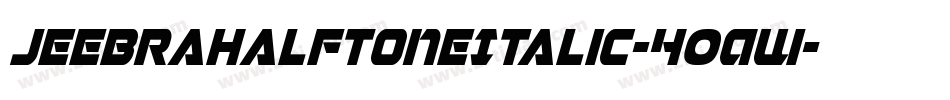 JeebraHalftoneItalic-4OAW字体转换