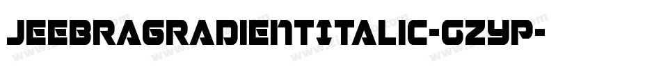 JeebraGradientItalic-gzYp字体转换