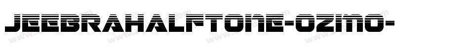 JeebraHalftone-ozmo字体转换