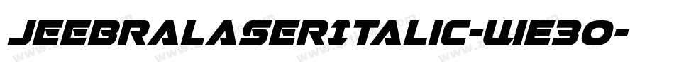 JeebraLaserItalic-WE3O字体转换