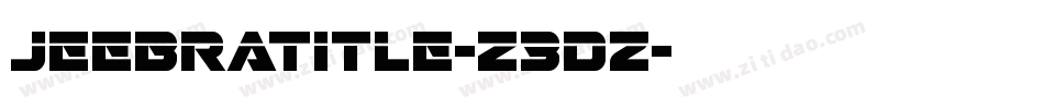JeebraTitle-Z3Dz字体转换
