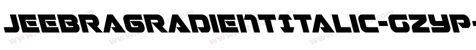 JeebraGradientItalic-gzYp字体转换