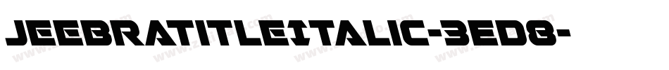 JeebraTitleItalic-3ED8字体转换