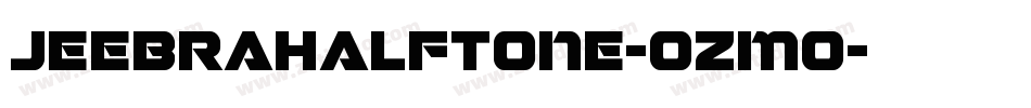 JeebraHalftone-ozmo字体转换