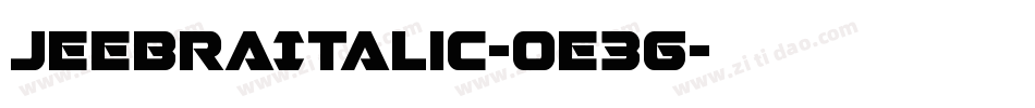 JeebraItalic-0e3G字体转换