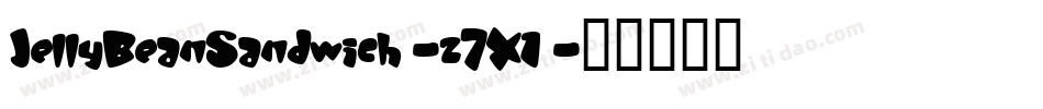 JellyBeanSandwich-z7X1字体转换