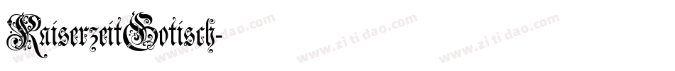 KaiserzeitGotisch字体转换