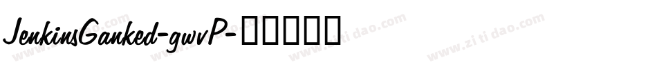 JenkinsGanked-gwvP字体转换