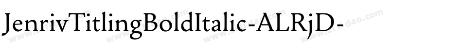 JenrivTitlingBoldItalic-ALRjD字体转换