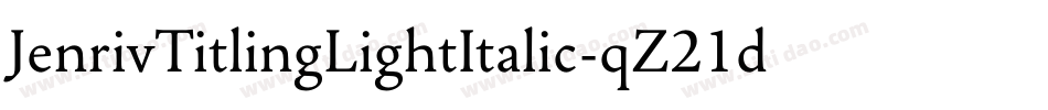JenrivTitlingLightItalic-qZ21d字体转换