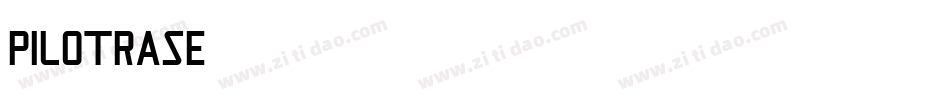 PILOTRASE字体转换