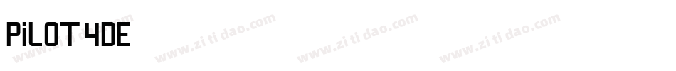 Pilot-4DE字体转换
