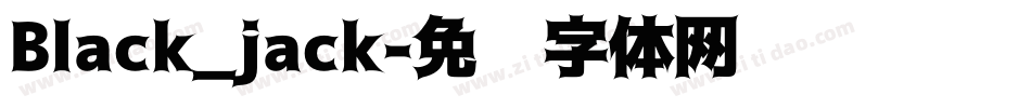 Black_jack字体转换