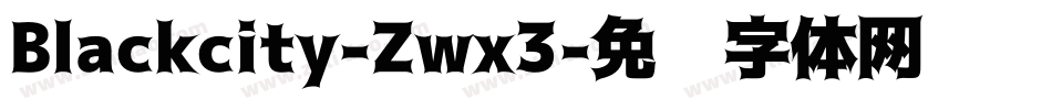 Blackcity-Zwx3字体转换