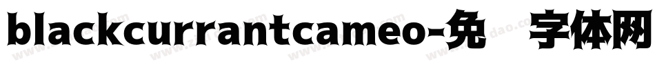 blackcurrantcameo字体转换