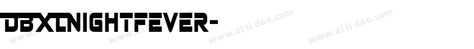 DBXLNightfever字体转换
