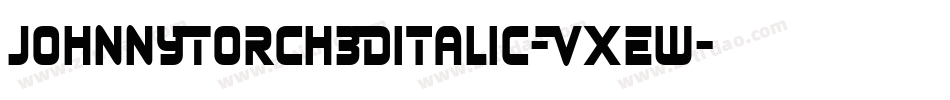 JohnnyTorch3DItalic-Vxew字体转换