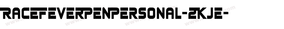 RaceFeverPenPersonal-2KJe字体转换