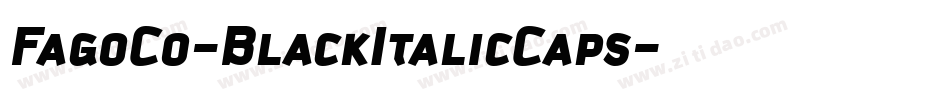 FagoCo-BlackItalicCaps字体转换