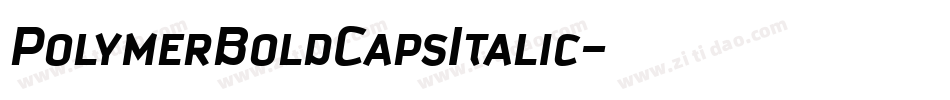 PolymerBoldCapsItalic字体转换