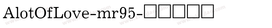 AlotOfLove-mr95字体转换