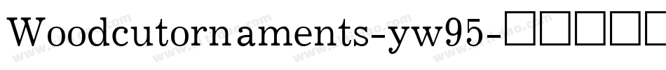 Woodcutornaments-yw95字体转换