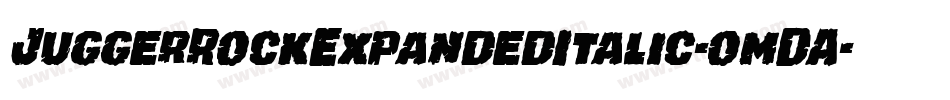 JuggerRockExpandedItalic-omDA字体转换