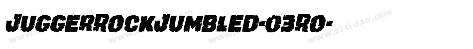 JuggerRockJumbled-03Ro字体转换