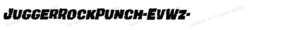 JuggerRockPunch-EvWz字体转换