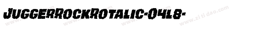JuggerRockRotalic-O4l8字体转换