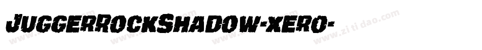 JuggerRockShadow-xer0字体转换
