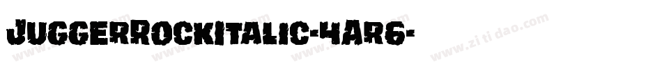 JuggerRockItalic-4Ar6字体转换