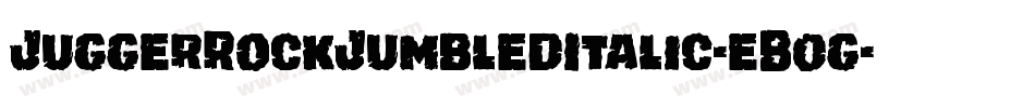 JuggerRockJumbledItalic-eB0g字体转换
