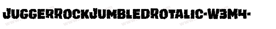 JuggerRockJumbledRotalic-W3M4字体转换